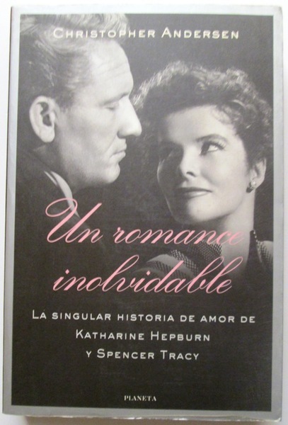 UN ROMANCE INOLVIDABLE. La singular historia de amor de Katharine …