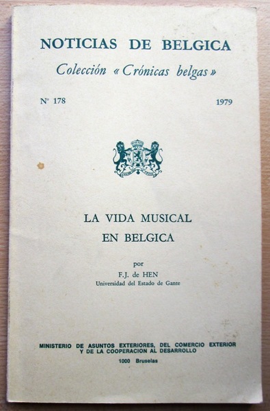 LA VIDA MUSICAL EN BELGICA. Colección Crónicas belgas, nº 178