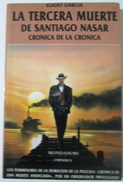 LA TERCERA MUERTE DE SANTIAGO NASAR. Crónica de la Crónica