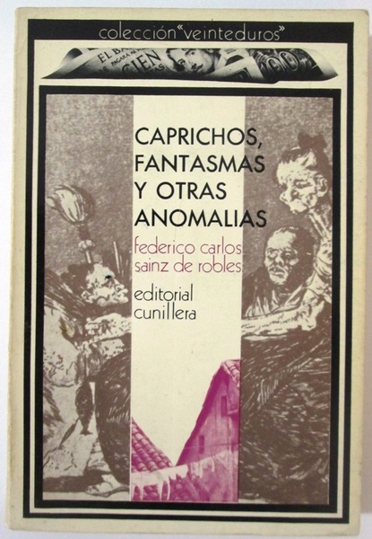 CAPRICHOS, FANTASMAS Y OTRAS ANOMALIAS