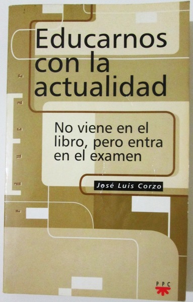 EDUCARNOS CON LA ACTUALIDAD. No viene en el libro, pero …