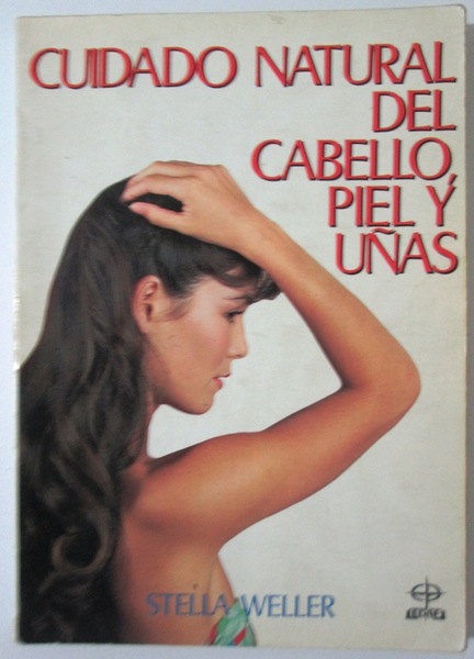 CUIDADO NATURAL DEL CABELLO, PIEL Y UÑAS