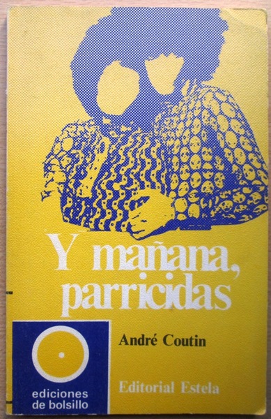 Y MAÑANA, PARRICIDAS