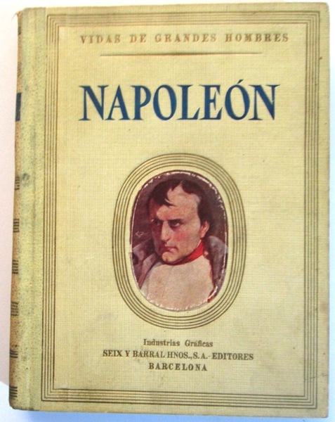 VIDA DE NAPOLEON, entresaca del memorial del Conde de las …