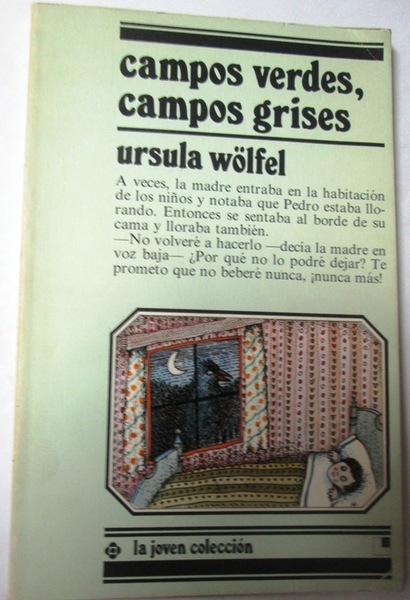 CAMPOS VERDES, CAMPOS GRISES. Historias verídicas