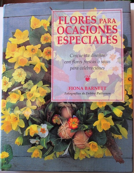 FLORES PARA OCASIONES ESPECIALES. Cincuenta diseños con flores frescas o …