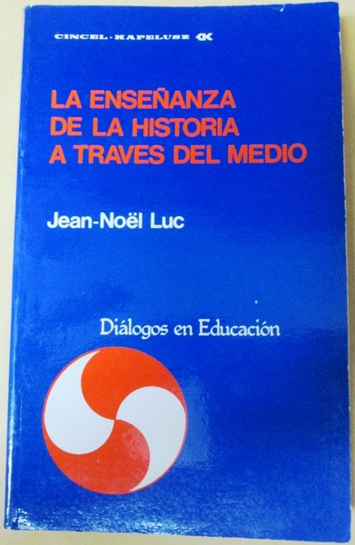 LA ENSEÑANZA DE LA HISTORIA A TRAVES DEL MEDIO