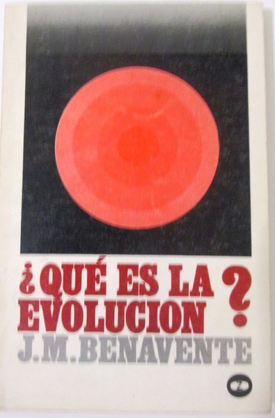 ¿QUE ES LA EVOLUCION?. Prólogo del Dr. Bermudo Meléndez