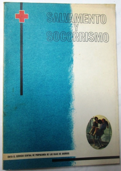 SALVAMENTO Y SOCORRISMO. (Primeros Auxilios en caso de accidentes)