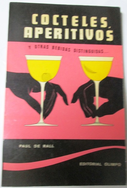 COCTELES, APERITIVOS Y OTRAS BEBIDAS DISTINGUIDAS. Las mejores recetas de …