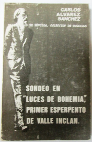 SONDEO EN "LUCES DE BOHEMIA", PRIMER ESPERPENTO DE VALLE INCLAN