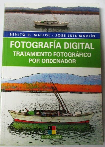 FOTOGRAFIA DIGITAL. Tratamiento Fotográfico por Ordenador