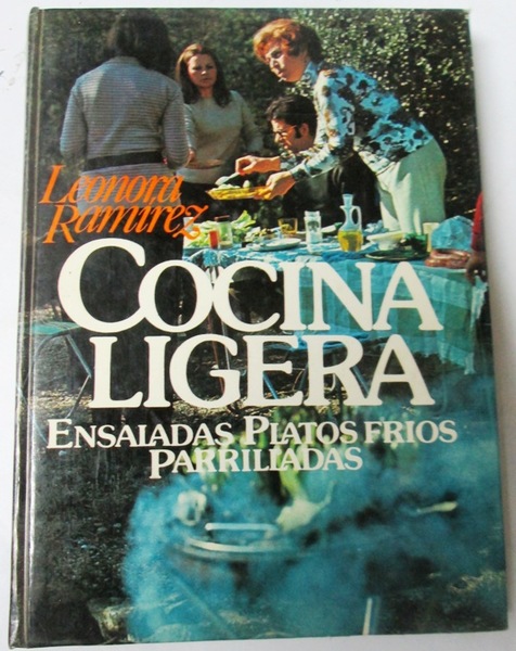 COCINA LIGERA. Ensaladas, Platos Fríos, Parrilladas