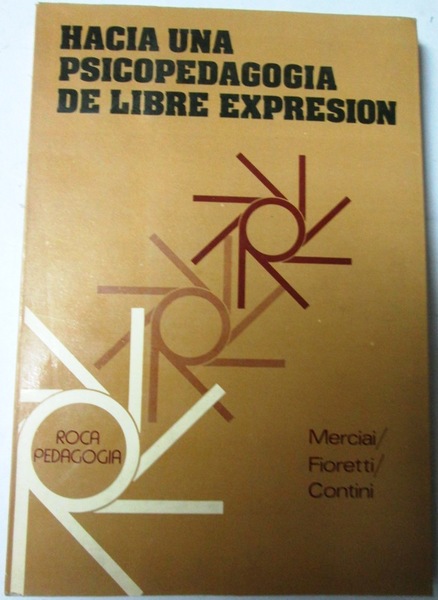 HACIA UNA PSICOPEDAGOGIA DE LIBRE EXPRESION