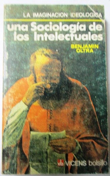 UNA SOCIOLOGIA DE LOS INTELECTUALES