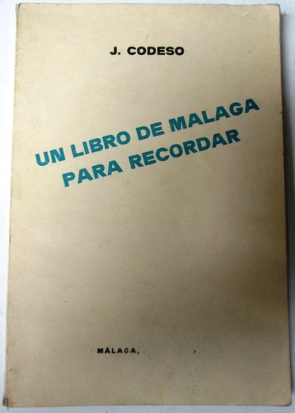 UN LIBRO DE MALAGA PARA RECORDAR