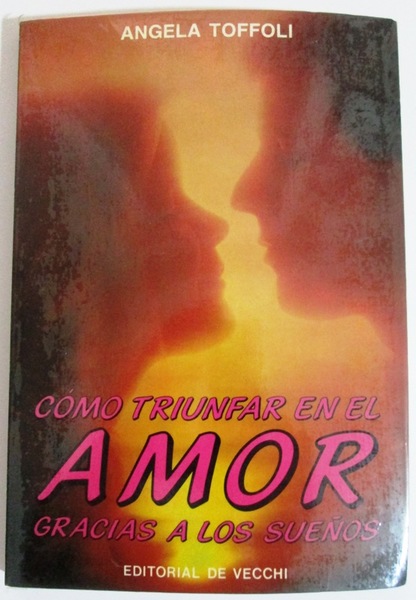 COMO TRIUNFAR EN EL AMOR GRACIAS A LOS SUEÑOS