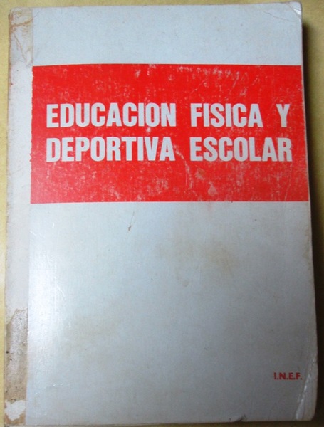INICIACION A LA EDUCACION FISICA Y DEPORTIVA ESCOLAR