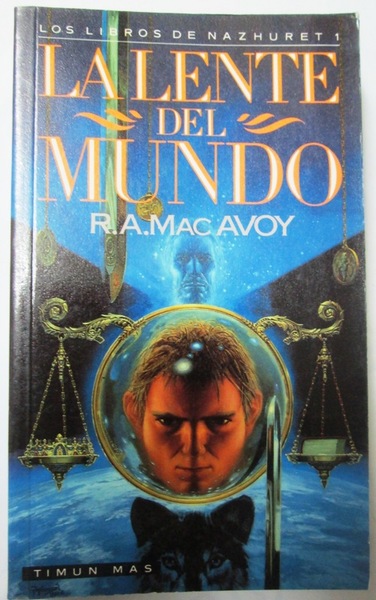 Los Libros de Nazhuret, 1. LA LENTE DEL MUNDO