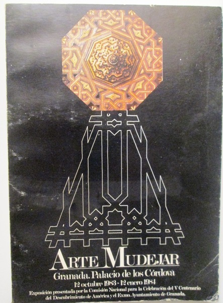 ARTE MUDEJAR. Granada. Palacio de los Córdova 12 Octubre 1983-12 …