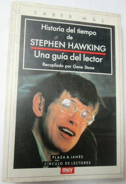 HISTORIA DEL TIEMPO DE STEPHEN HAWKING. Una guia del lector