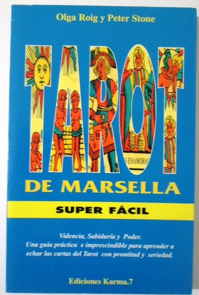 EL TAROT DE MARSELLA SUPER FACIL. Videncia, Sabiduría y Poder