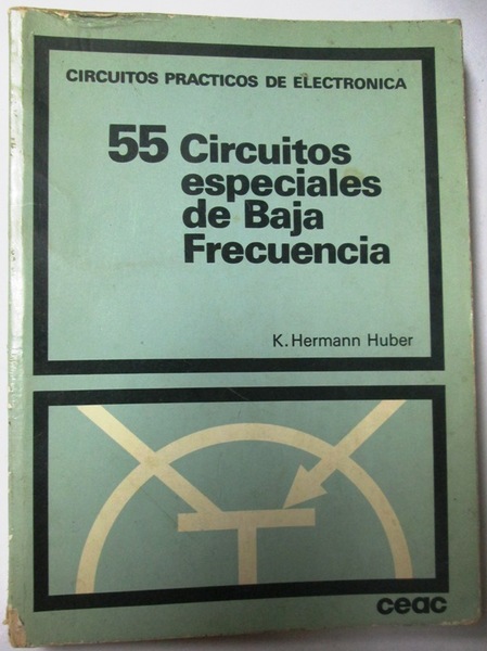 55 CIRCUITOS ESPECIALES DE BAJA FRECUENCIA