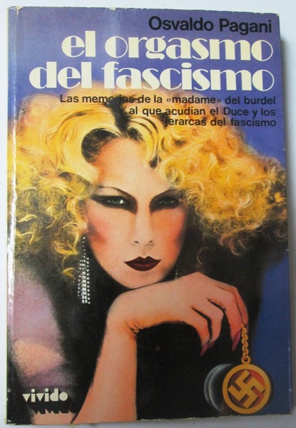 EL ORGASMO DEL FASCISMO