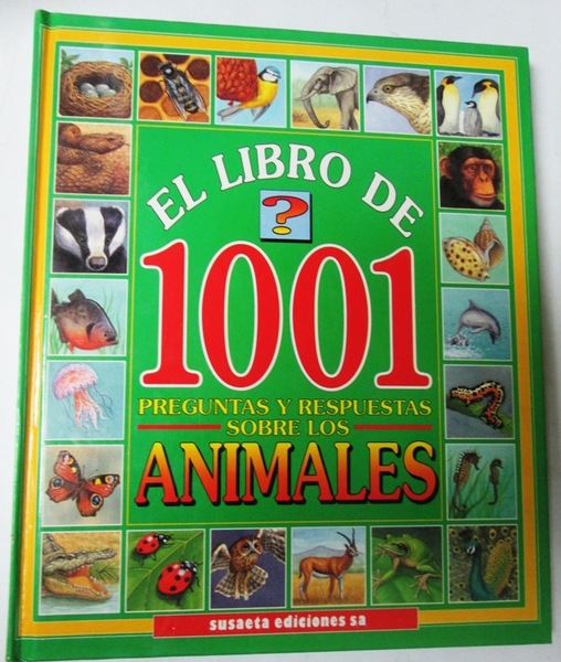 EL LIBRO DE 1001 PREGUNTAS Y RESPUESTAS SOBRE LOS ANIMALES