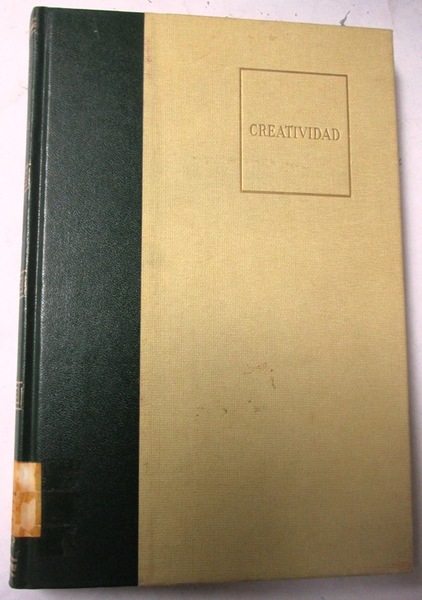 CREATIVIDAD. Una visión nueva y más amplia del concepto de …