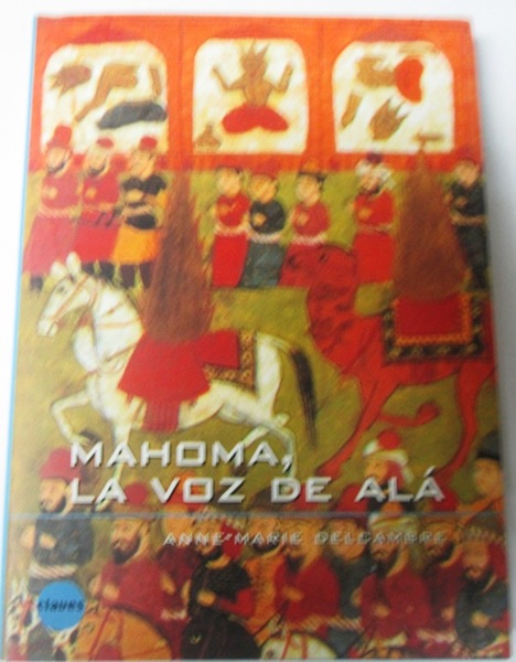 MAHOMA, LA VOZ DE ALA