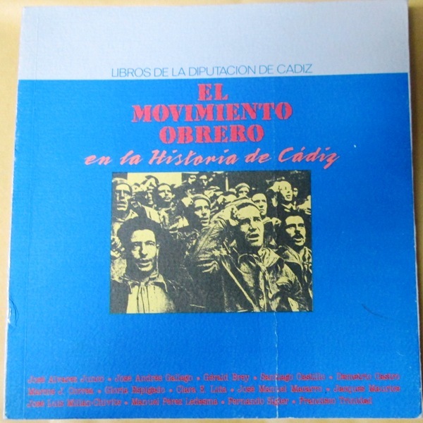 EL MOVIMIENTO OBRERO EN LA HISTORIA DE CADIZ