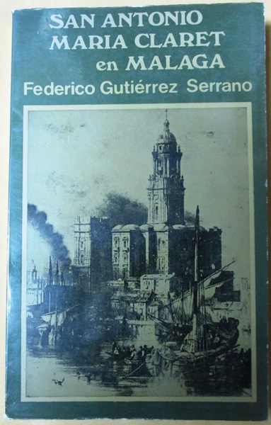SAN ANTONIO MARIA CLARET EN MALAGA