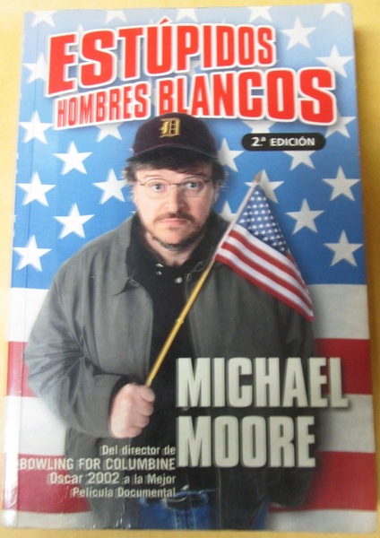 ESTUPIDOS HOMBRES BLANCOS
