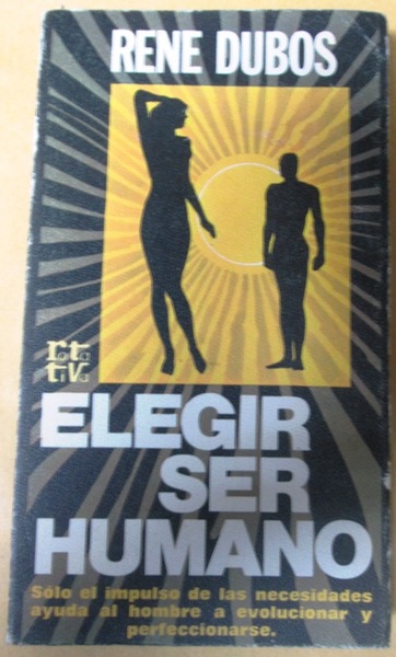 ELEGIR SER HUMANO