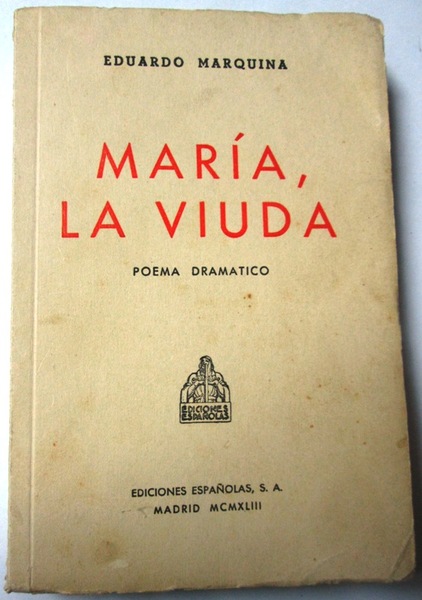 MARIA, LA VIUDA. Poema Dramático