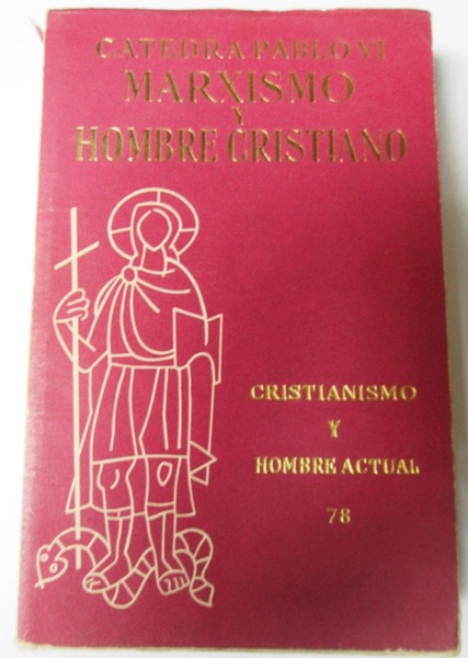 MARXISMO Y HOMBRE CRISTIANO