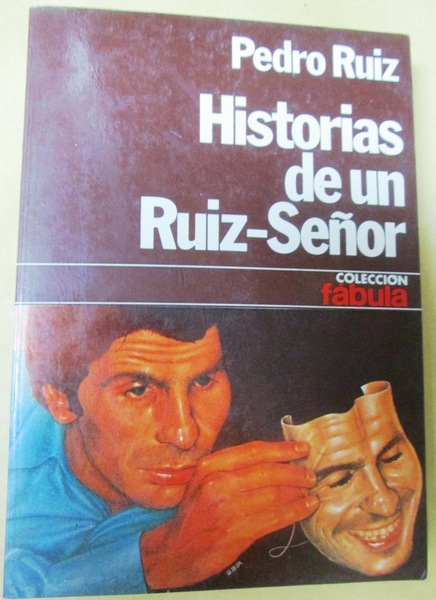 HISTORIAS DE UN RUIZ-SEÑOR