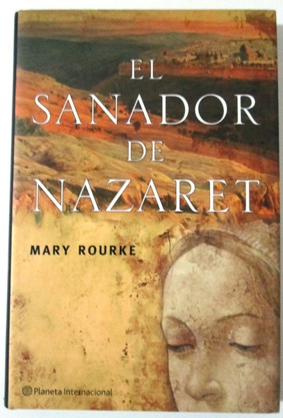 EL SANADOR DE NAZARET