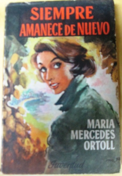 SIEMPRE AMANECE DE NUEVO…