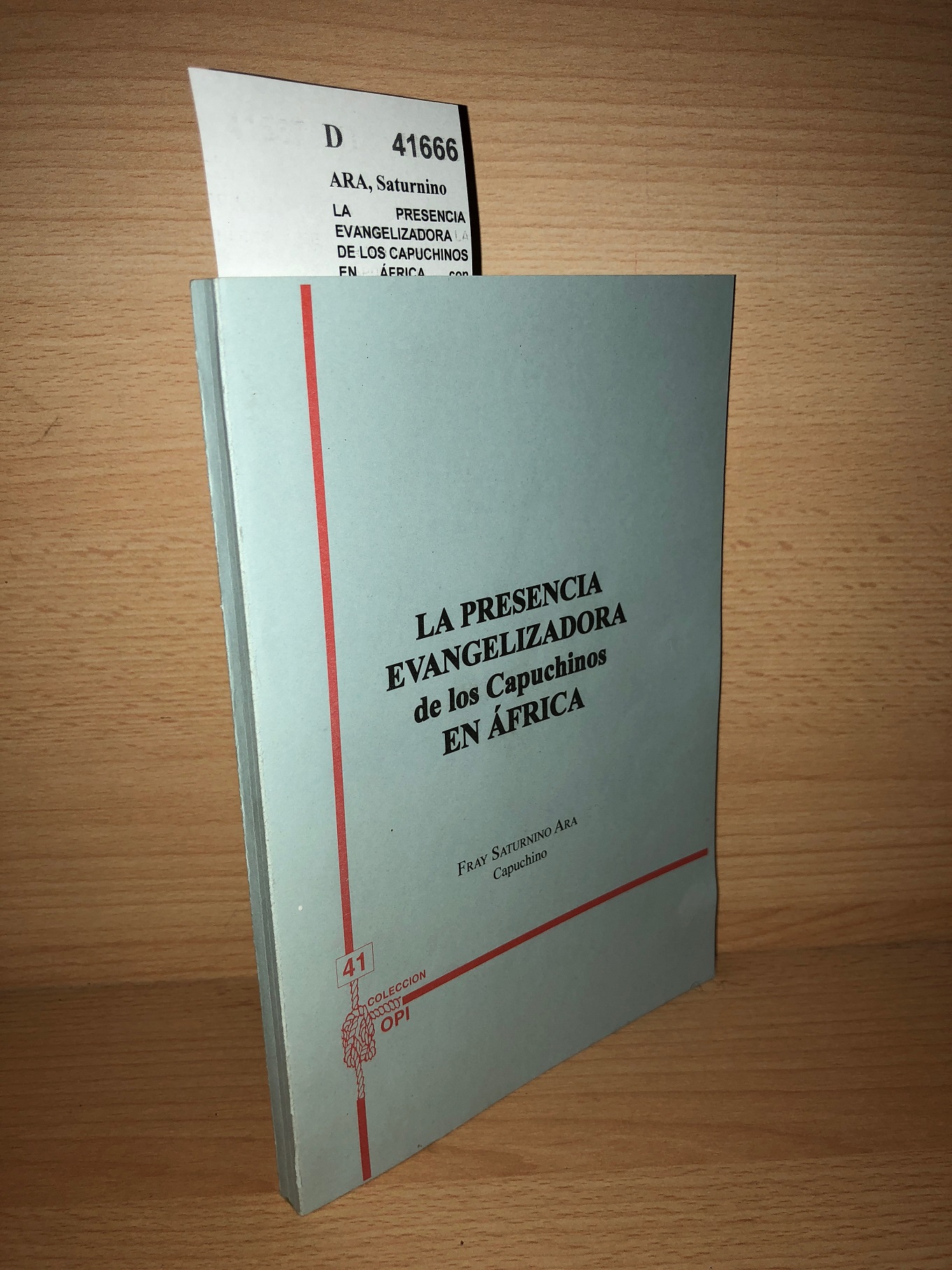 LA PRESENCIA EVANGELIZADORA DE LOS CAPUCHINOS EN ÁFRICA, con atención …