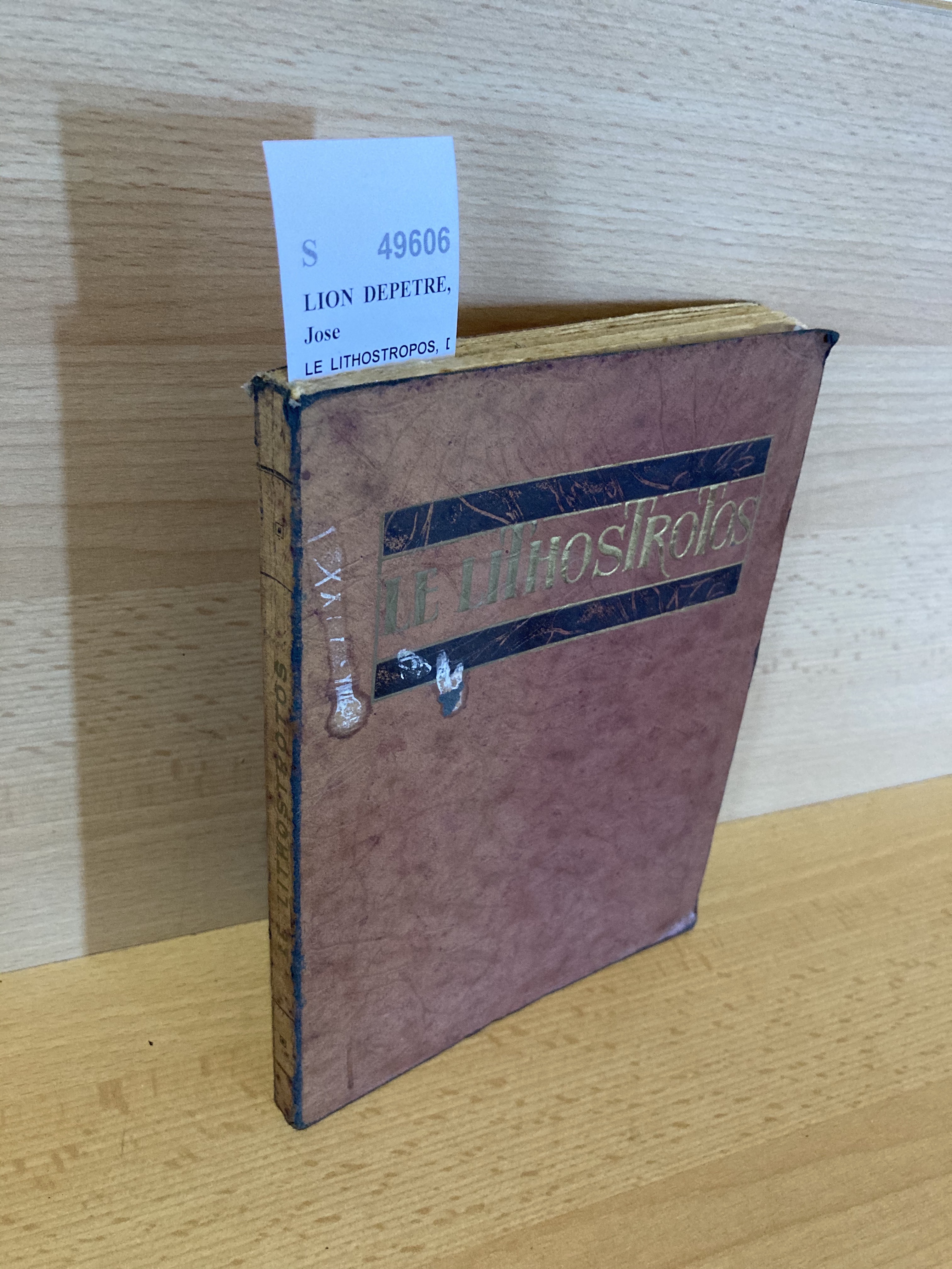 LE LITHOSTROPOS, D´après des fouilles récentes avec une préface du …