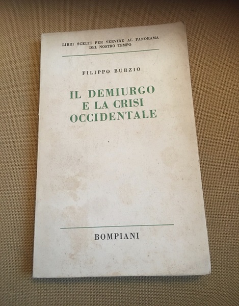 Il demiurgo e la crisi occidentale.