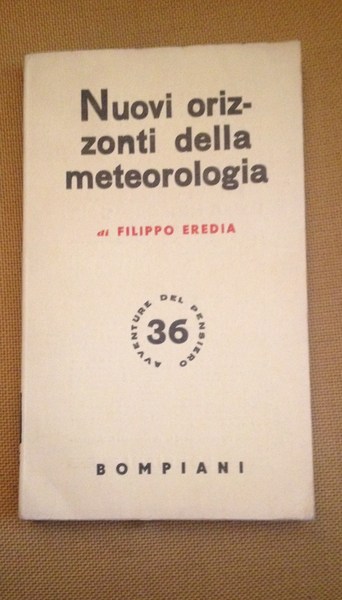 Nuovi orizzonti della meteorologia.