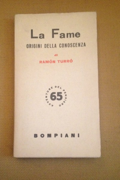 La fame origini della conoscenza.