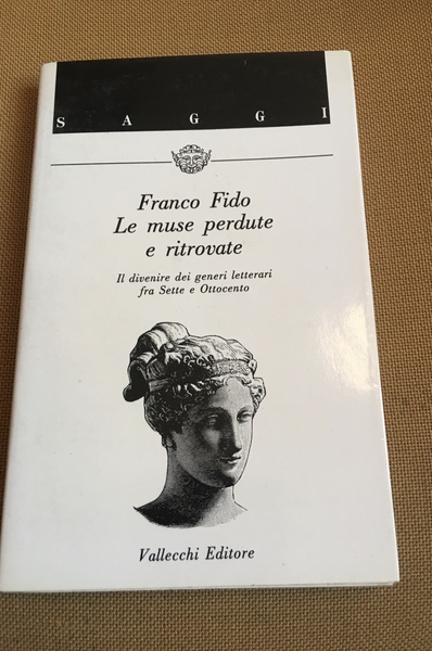Le muse perdute e ritrovate.