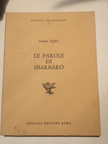 Le parole di Sbarbaro.