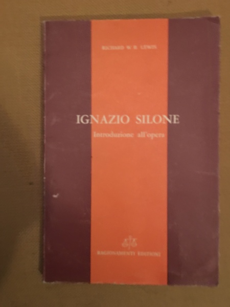Ignazio Silone. Introduzione all'opera.