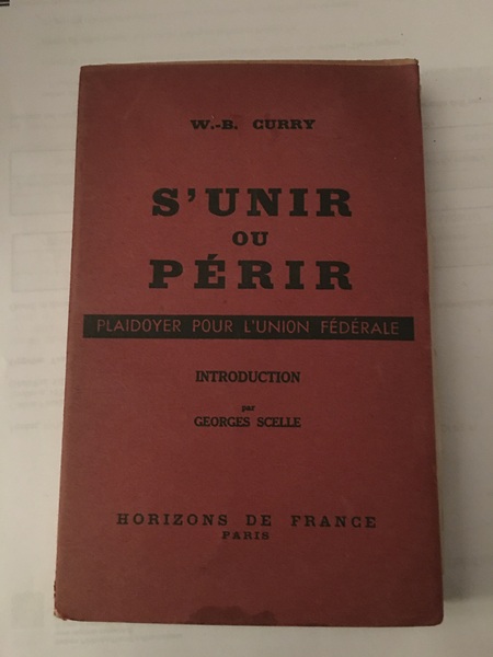 S'unir ou périr. Plaidoyer pour l'union federale.