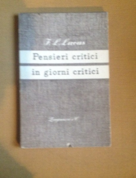 Pensieri critici in giorni critici.